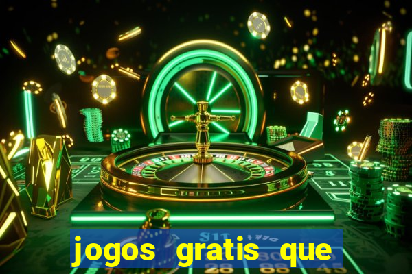 jogos gratis que realmente ganha dinheiro